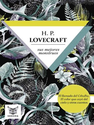 cover image of H.P. Lovecraft, sus mejores monstruos